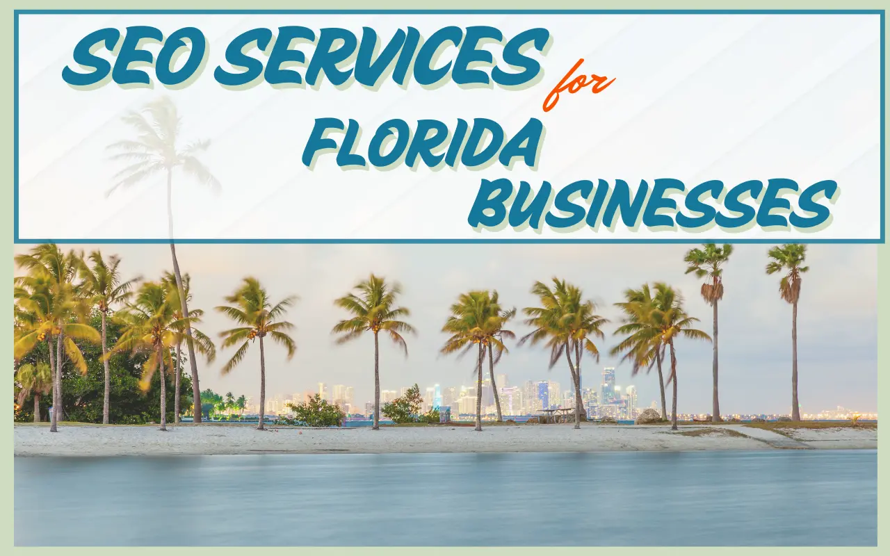 You are currently viewing The Ultimate Guide to SEO Services for Florida Businesses: Local, Shopify, and Small Business Strategies